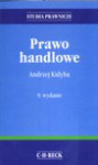 Prawo Handlowe Wydanie 9. - Andrzej Kidyba