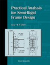 Practical Analysis for Semi-Regid Frame - Wai-Fah Chen