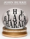 The Black Charade: A Dr. Caspian Novel of Horror - John Burke