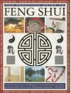 The Practical Guide to Feng Shui: Using the Ancient Powers of Placement to Create Harmony in Your Home, Garden and Office, Shown in Over 800 Diagrams and Pictures - Gill Hale