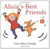 Alicia's Best Friends - Lisa Jahn-Clough