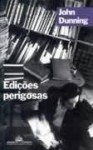 Edições perigosas - John Dunning