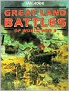 Great land battles of World War II - Ivan V Hogg, Ian V. Hogg, Mark Stiling