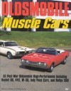 Oldsmobile Muscle Cars - William G. Holder, Phillip Kunz