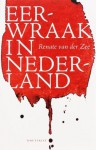 Eerwraak in Nederland - Renate van der Zee