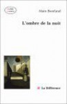 L'Ombre de La Nuit: Essai Sur La Melancolie Et L'Angoisse Dans Les Uvres de Mario Sironi Et de Paul Klee Entre 1933 Et 1940 - Alain Bonfand