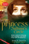 The Princess Sultana's Circle - Jean Sasson, Lulu Fitri Rahman