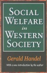 Social Welfare in Western Society - Gerald Handel