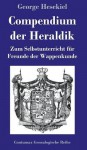 Compendium der Heraldik (German Edition) - George Hesekiel