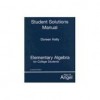 Student Solutions Manual for Elementary Algebra for College Students - Allen R. Angel, Michael R. Ziegler