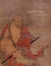 Awakenings: Zen Figure Painting in Medieval Japan - Gregory Levine, Yukio Lippit