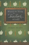 Words To Warm A Teachers Heart-Journal - Marilyn Jansen