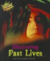 Discovering Past Lives - Carl R. Green, William R. Sanford