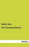 Der Zusammenbruch - Émile Zola