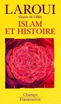 Islam et Histoire : essai d’épistémologie - عبد الله العروي, Abdallah Laroui