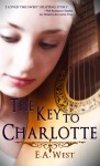 The Key to Charlotte - E.A. West