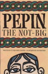 Pepin the Not-Big (Phonics Museum, Volume 4) - Ty Fischer, Emily Fischer