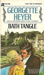 Bath Tangle - Georgette Heyer