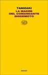 La madre del generale Shigemoto - Jun'ichirō Tanizaki, Giorgio Amitrano, Andrea Maurizi