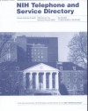 NIH Telephone and Service Directory, October 2006 - National Institutes of Health (U.S.)