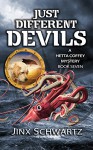 Just Different Devils (Hetta Coffey Series Book 7) - Jinx Schwartz