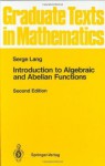 Introduction to Algebraic and Abelian Functions: 089 (Graduate Texts in Mathematics) - Serge Lang