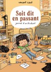 Soit dit en passant, journal d'un étudiant - Vincent Caut