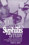 The Tuskegee Syphilis Study - Fred D. Gray