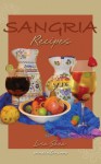 Sangria Recipes - Lisa Shea