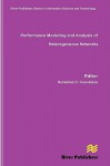 Performance Modelling and Analysis of Heterogeneous Networks - Demetres D. Kouvatsos