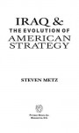 Iraq and the Evolution of American Strategy - Colin S. Gray, Steven Metz