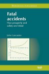 Fatal accidents: How prosperity and safety are linked - John Lancaster