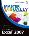 Master VISUALLY Excel 2007 - Elaine Marmel