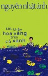 Tôi Thấy Hoa Vàng Trên Cỏ Xanh - Nguyễn Nhật Ánh