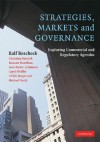 Strategies, Markets and Governance: Exploring Commercial and Regulatory Agendas - Ralf Boscheck, Stewart Hamilton, Jean-Pierre Lehmann, Ulrich Steger