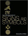 The Illustrated Book of Signs and Symbos - Miranda Bruce-Mitford