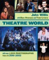 Theatre World Volume 58 - 2001-2002: Hardcover - John Willis, Ben Hodges