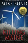 KILLING MAINE - Mike Bond