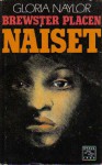 Brewster Placen naiset - Gloria Naylor, Erkki Jukarainen