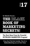 The Black Book of Marketing Secrets, Vol. 17 - T.J. Rohleder