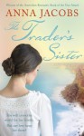 The Trader's Sister - Anna Jacobs