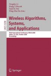 Wireless Algorithms, Systems, and Applications: Third International Conference, WASA 2008, Dallas, TX, USA, October 26-28, 2008, Proceedings - Yingshu Li