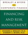 Brealey & Myers on Corporate Finance: Financing and Risk Management - Richard A. Brealey, Stewart C. Myers