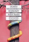 Ogród nieziemskich rozkoszy - Robert Rankin