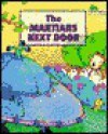 The Martians Next Door - Inchworm Press