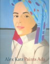 Alex Katz Paints Ada[ ALEX KATZ PAINTS ADA ] by Storr, Robert (Author) Nov-01-06[ Hardcover ] - Robert Storr