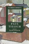 The Cambridge Companion to Paul Tillich - Russell Re Manning