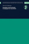 Krankheit Und Kranksein Im Spiegel Der Geschichte: Vorgelegt in Der Sitzung Vom 12. 12. 1998 - Heinrich Schipperges