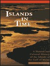 Islands in Time: A Natural and Cultural History of the Islands of the Coast of Maine - Philip W. Conkling