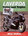 Laverda Twins and Triples: The Complete Story - Mick Walker